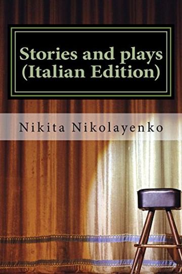 Stories and plays (Italian Edition)